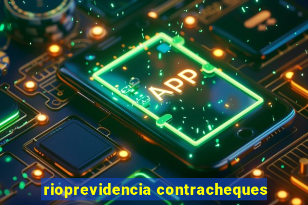 rioprevidencia contracheques